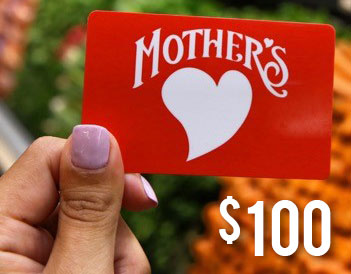 $100 Mother's Market Gift Card