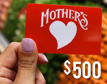 $500 Mother's Market Gift Card